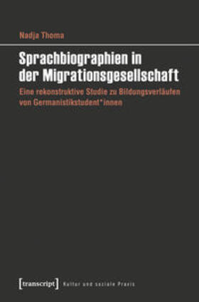 Thoma |  Sprachbiographien in der Migrationsgesellschaft | Buch |  Sack Fachmedien