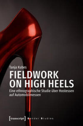 Kubes |  Fieldwork on High Heels | Buch |  Sack Fachmedien