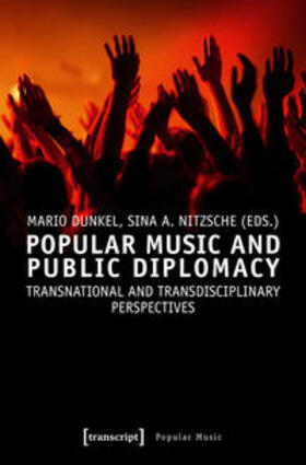 Dunkel / Nitzsche |  Popular Music and Public Diplomacy | Buch |  Sack Fachmedien