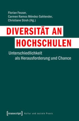 Feuser / Ramos Méndez-Sahlender / Stroh |  Diversität an Hochschulen | Buch |  Sack Fachmedien