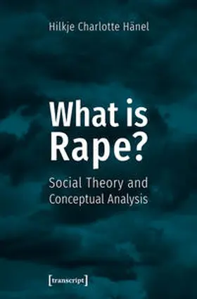 Hänel |  What is Rape? | Buch |  Sack Fachmedien