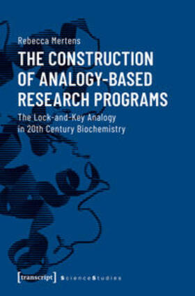 Mertens |  The Construction of Analogy-Based Research Programs | Buch |  Sack Fachmedien