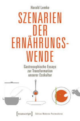 Lemke |  Szenarien der Ernährungswende | Buch |  Sack Fachmedien