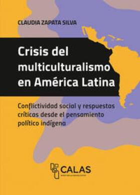 Zapata Silva / Zapata |  Crisis del multiculturalismo en América Latina | Buch |  Sack Fachmedien