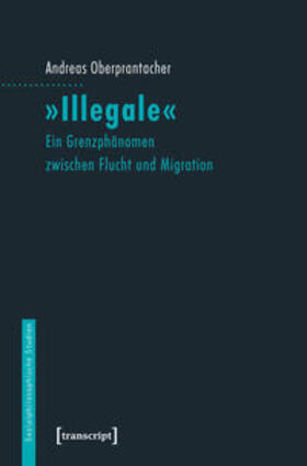 Oberprantacher |  'Illegale' | Buch |  Sack Fachmedien
