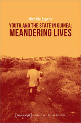 Engeler |  Youth and the State in Guinea: Meandering Lives | Buch |  Sack Fachmedien