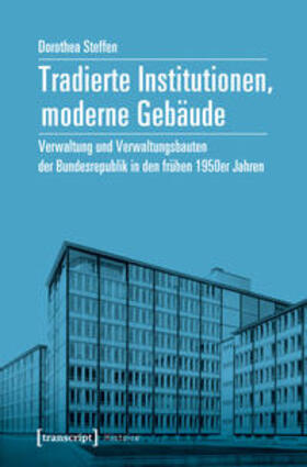 Steffen |  Tradierte Institutionen, moderne Gebäude | Buch |  Sack Fachmedien