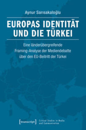 Sarisakaloglu |  Europas Identität und die Türkei | Buch |  Sack Fachmedien