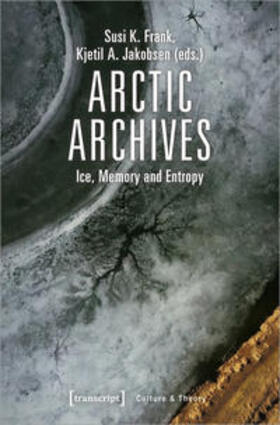 Frank / Jakobsen |  Arctic Archives | Buch |  Sack Fachmedien