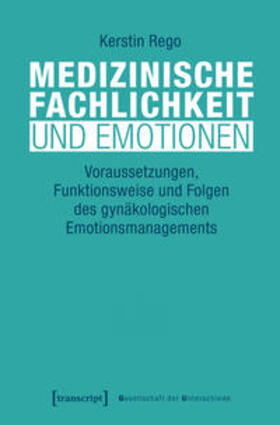 Rego |  Medizinische Fachlichkeit und Emotionen | Buch |  Sack Fachmedien