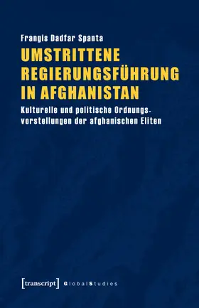 Dadfar Spanta |  Umstrittene Regierungsführung in Afghanistan | Buch |  Sack Fachmedien