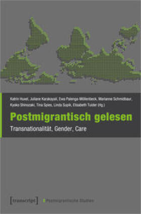 Huxel / Karakayali / Palenga-Möllenbeck | Postmigrantisch gelesen | Buch | 978-3-8376-4728-0 | sack.de