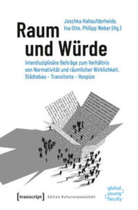 Haltaufderheide / Otte / Weber |  Raum und Würde | Buch |  Sack Fachmedien