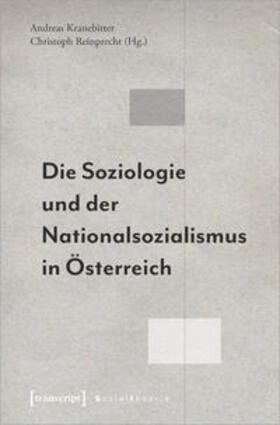 Kranebitter / Reinprecht |  Soziologie und der Nationalsozialismus in Österreich | Buch |  Sack Fachmedien