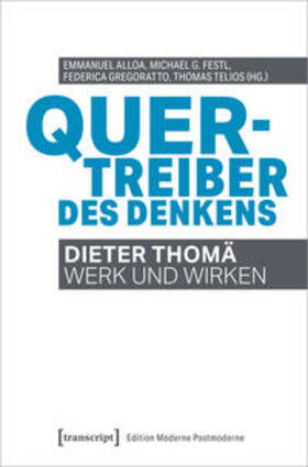 Alloa / Festl / Gregoratto |  Quertreiber des Denkens | Buch |  Sack Fachmedien