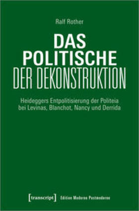 Rother |  Rother, R: Politische der Dekonstruktion | Buch |  Sack Fachmedien