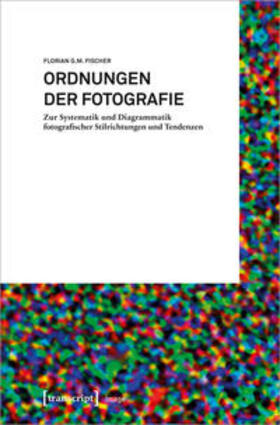 Fischer |  Ordnungen der Fotografie | Buch |  Sack Fachmedien