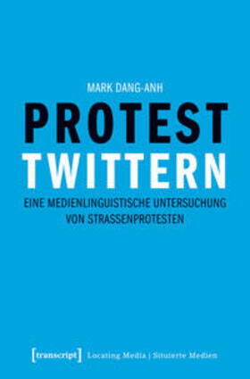 Dang-Anh |  Protest twittern | Buch |  Sack Fachmedien