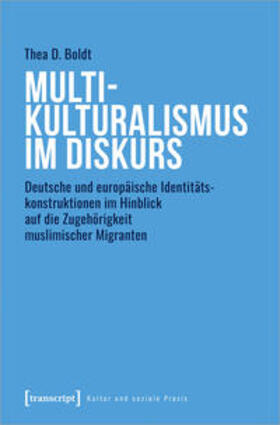 Boldt |  Multikulturalismus im Diskurs | Buch |  Sack Fachmedien