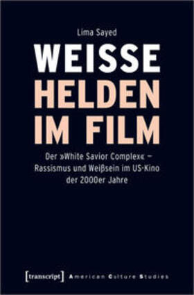 Sayed |  Weiße Helden im Film | Buch |  Sack Fachmedien