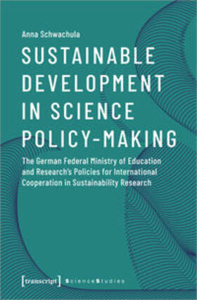 Schwachula |  Sustainable Development in Science Policy-Making | Buch |  Sack Fachmedien