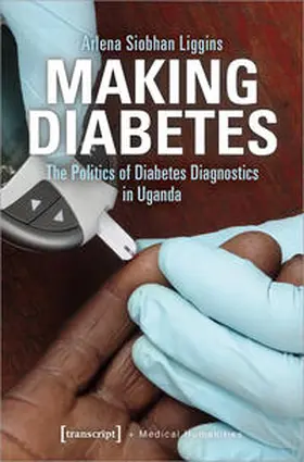 Liggins |  Making Diabetes | Buch |  Sack Fachmedien