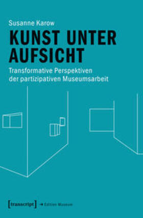 Karow | Kunst unter Aufsicht | Buch | 978-3-8376-4899-7 | sack.de