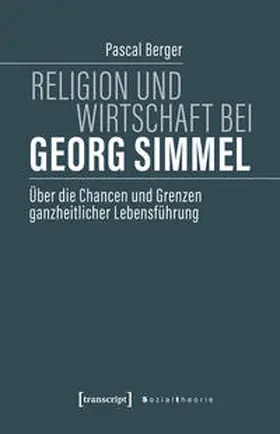 Berger |  Religion und Wirtschaft bei Georg Simmel | Buch |  Sack Fachmedien