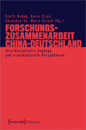 Robak / Zizek / Hu |  Forschungszusammenarbeit China-Deutschland | Buch |  Sack Fachmedien