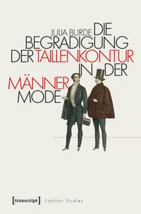 Burde |  Die Begradigung der Taillenkontur in der Männermode | Buch |  Sack Fachmedien