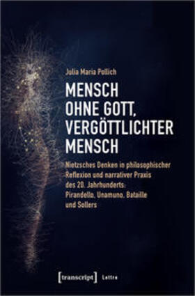 Pollich |  Pollich, J: Mensch ohne Gott, vergöttlichter Mensch | Buch |  Sack Fachmedien