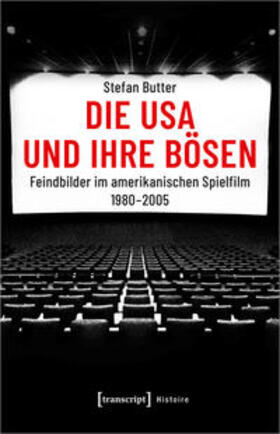 Butter |  Die USA und ihre Bösen | Buch |  Sack Fachmedien