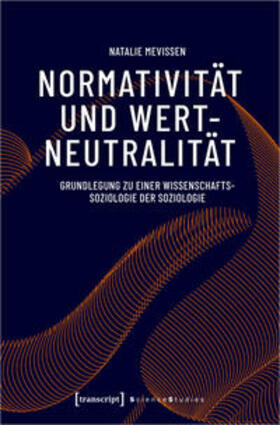 Mevissen |  Normativität und Wertneutralität | Buch |  Sack Fachmedien