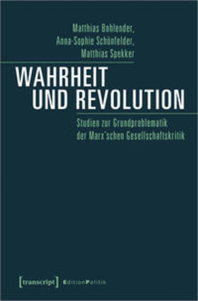Bohlender / Schönfelder / Spekker |  Bohlender, M: Wahrheit und Revolution | Buch |  Sack Fachmedien