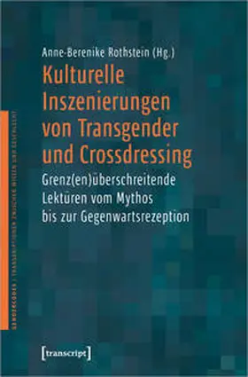 Rothstein | Kulturelle Inszenierungen von Transgender und Crossdressing | Buch | 978-3-8376-5088-4 | sack.de