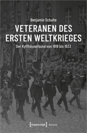 Schulte |  Schulte, B: Veteranen des Ersten Weltkrieges | Buch |  Sack Fachmedien