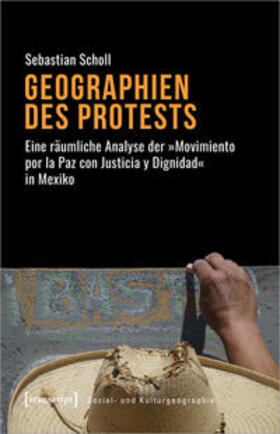 Scholl |  Scholl, S: Geographien des Protests | Buch |  Sack Fachmedien