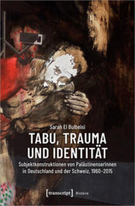 El Bulbeisi |  Tabu, Trauma und Identität | Buch |  Sack Fachmedien
