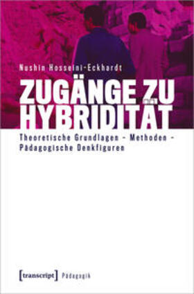 Hosseini-Eckhardt |  Zugänge zu Hybridität | Buch |  Sack Fachmedien