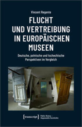 Regente |  Regente, V: Flucht und Vertreibung in europäischen Museen | Buch |  Sack Fachmedien