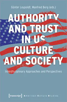 Leypoldt / Berg |  Authority and Trust in US Culture and Society | Buch |  Sack Fachmedien