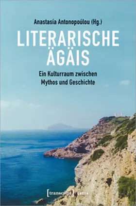 Antonopoúlou / Antonopoulou / Antonopou´lou |  Literarische Ägäis | Buch |  Sack Fachmedien