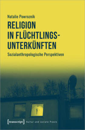 Powroznik |  Religion in Flüchtlingsunterkünften | Buch |  Sack Fachmedien