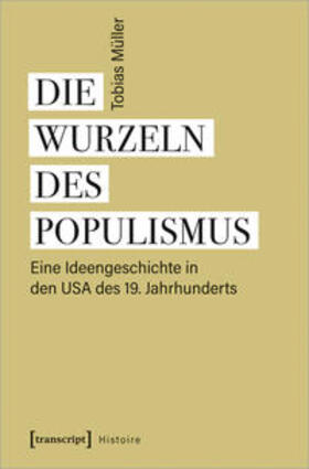 Müller |  Die Wurzeln des Populismus | Buch |  Sack Fachmedien