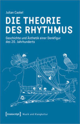 Caskel |  Die Theorie des Rhythmus | Buch |  Sack Fachmedien