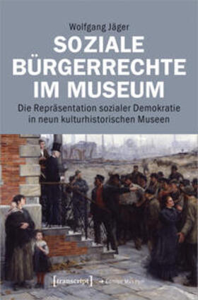 Jäger |  Soziale Bürgerrechte im Museum | Buch |  Sack Fachmedien