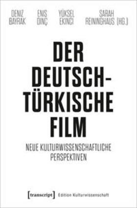 Bayrak / Dinç / Ekinci |  Der deutsch-türkische Film | Buch |  Sack Fachmedien