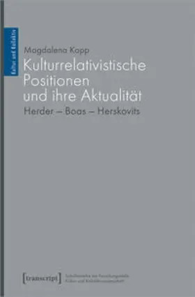 Kopp |  Kulturrelativistische Positionen und ihre Aktualität | Buch |  Sack Fachmedien