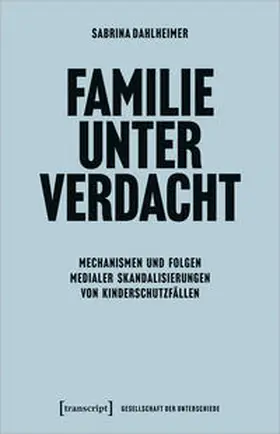 Dahlheimer |  Familie unter Verdacht | Buch |  Sack Fachmedien