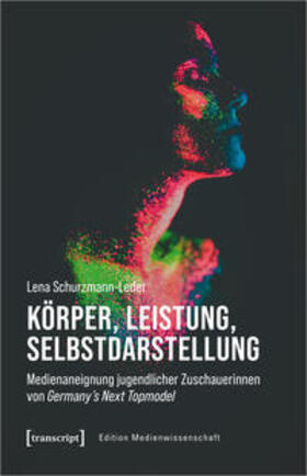 Schurzmann-Leder |  Körper, Leistung, Selbstdarstellung | Buch |  Sack Fachmedien